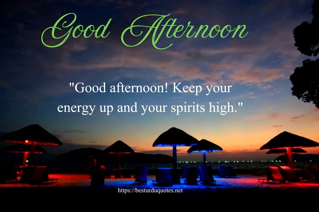 The Significance of Saying Good Afternoon