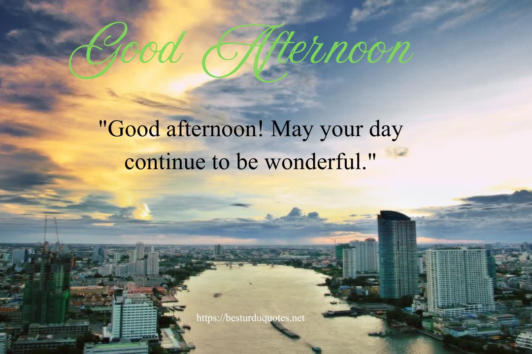 The Significance of Saying Good Afternoon