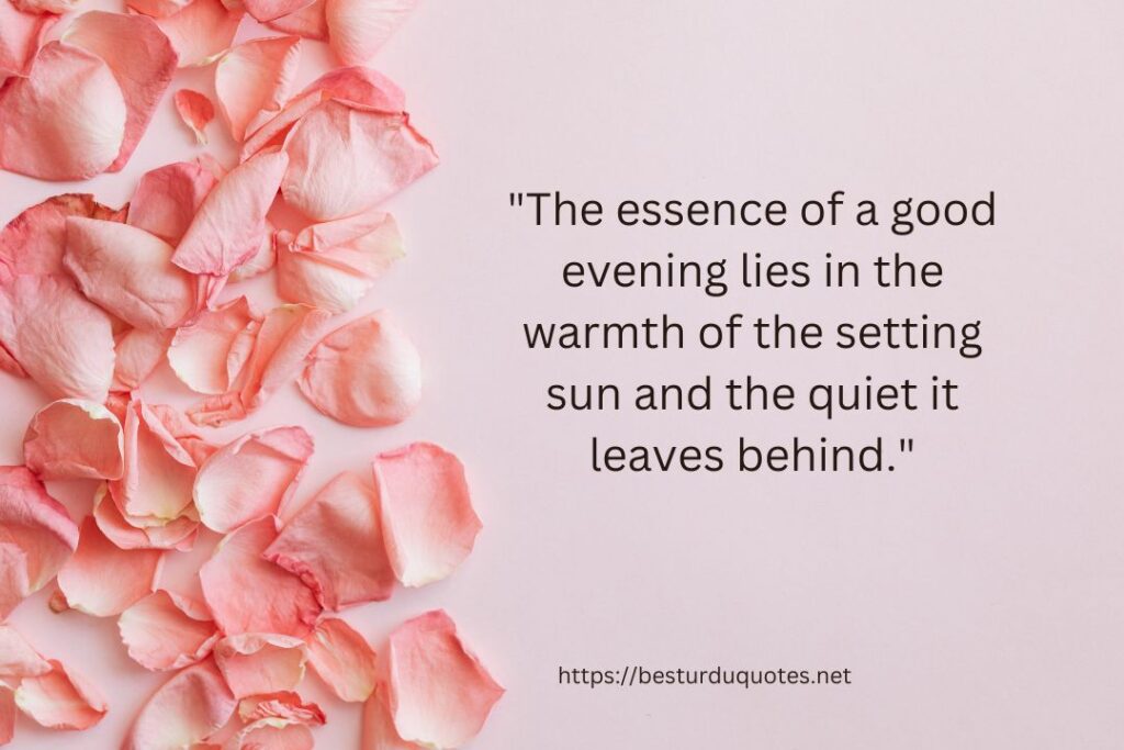 The Essence of Good Evening