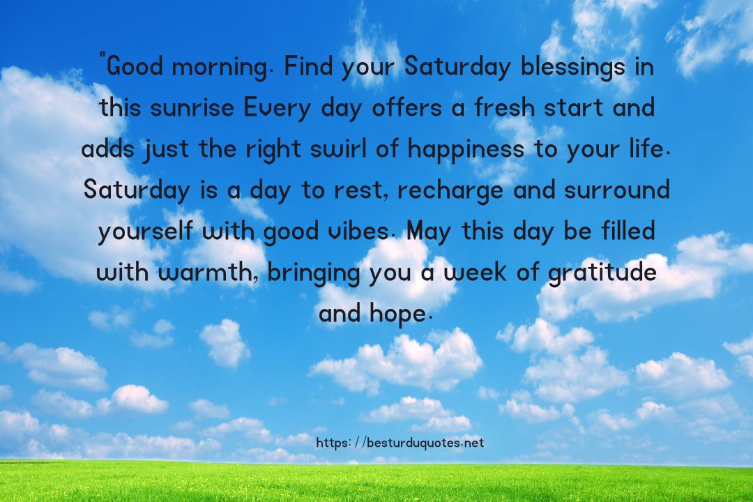 Positive Good Morning Saturday Blessings Quotes​