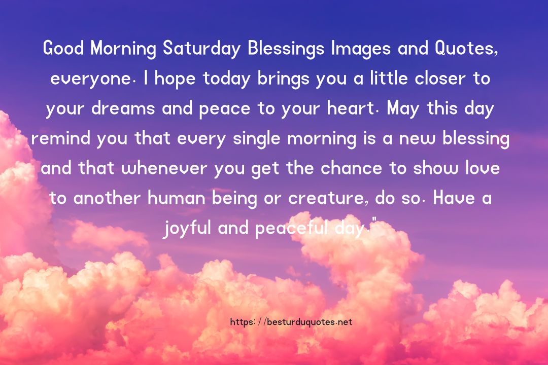 Positive Good Morning Saturday Blessings Quotes​