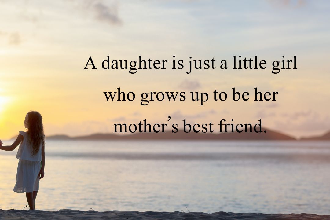 Beautiful Mother Daughter Quotes