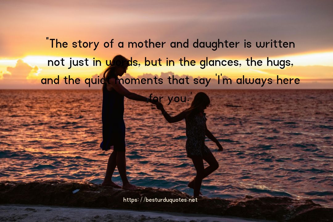 Beautiful Mother Daughter Quotes: Unbreakable Bond 15 Beautiful Mother Daughter Quotes