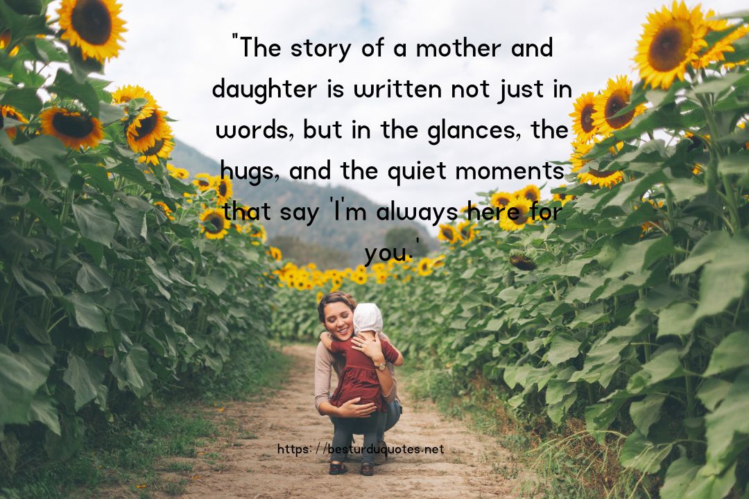 Beautiful Mother Daughter Quotes: Unbreakable Bond 16 Beautiful Mother Daughter Quotes
