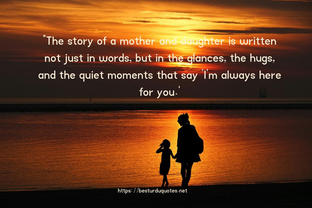Beautiful Mother Daughter Quotes: Unbreakable Bond 17 Beautiful Mother Daughter Quotes