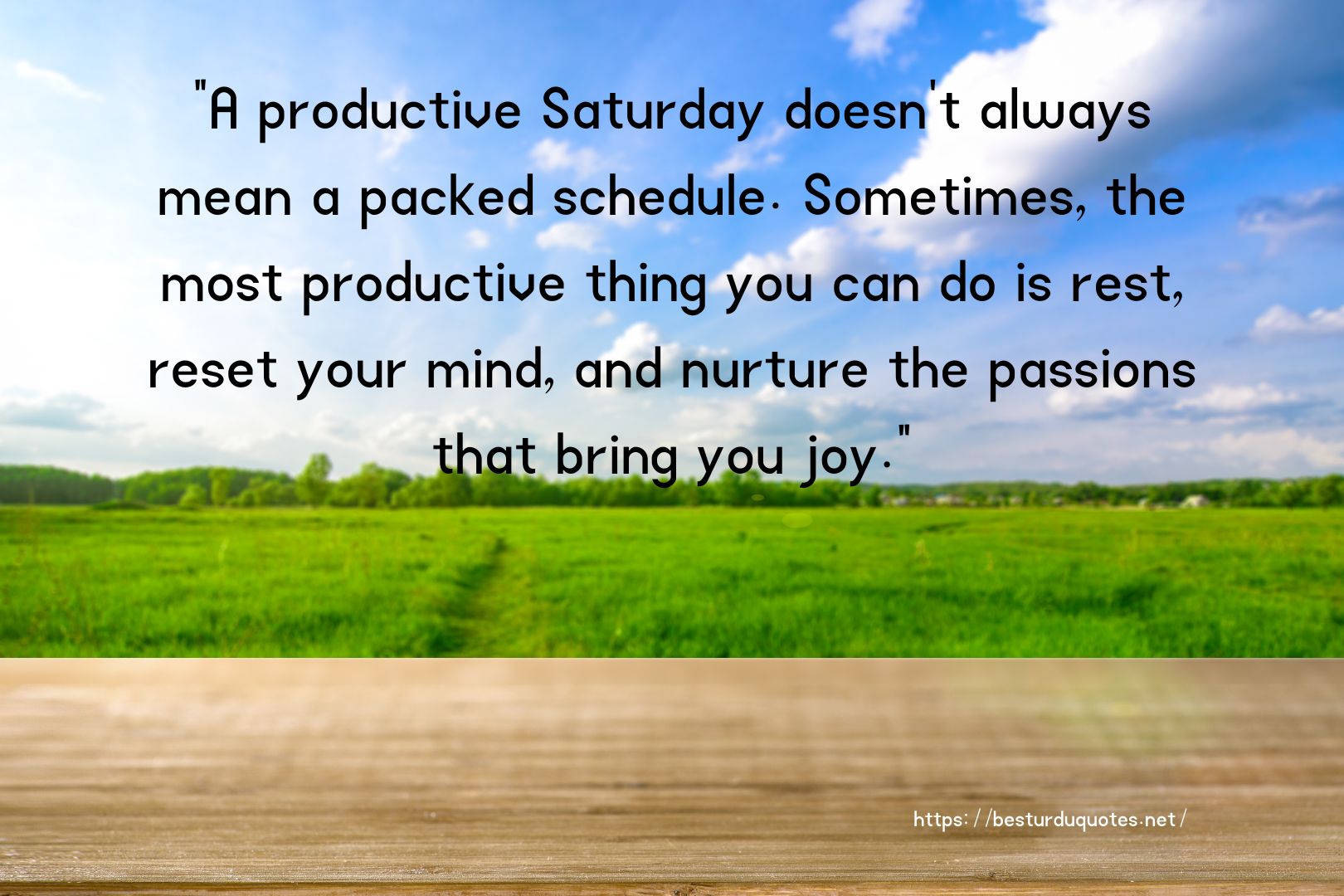 Boost Your Knowledge on Happy Saturday Quotes 6 Boost Your Knowledge on Happy Saturday Quotes