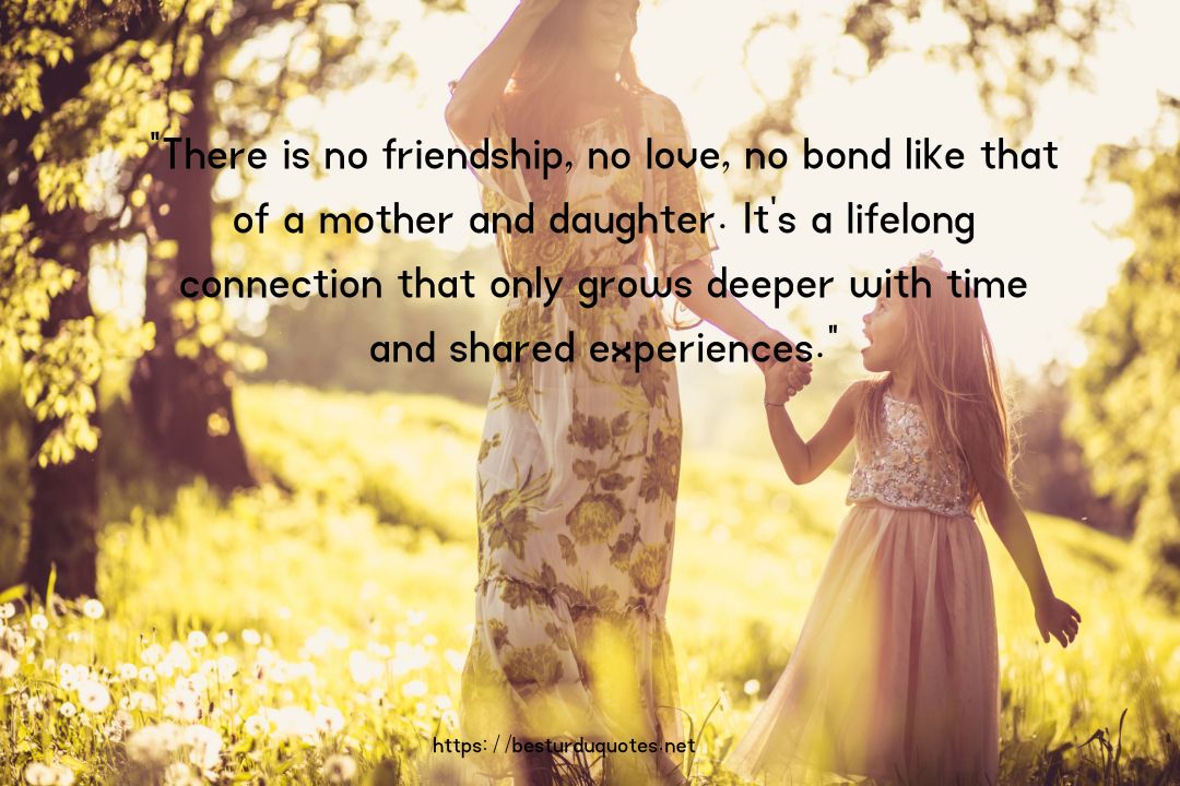 Beautiful Mother Daughter Quotes: Unbreakable Bond 10 Beautiful Mother Daughter Quotes
