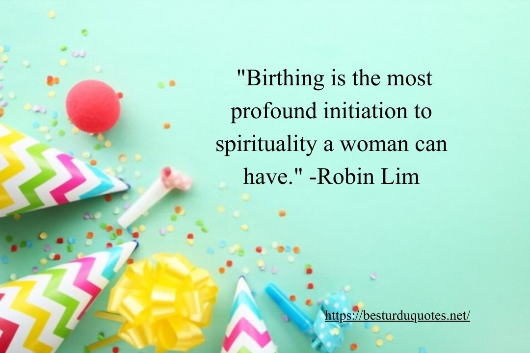 Boost Your Knowledge on Quotes on Birth Today 14 Boost Your Knowledge on Quotes on Birth Today