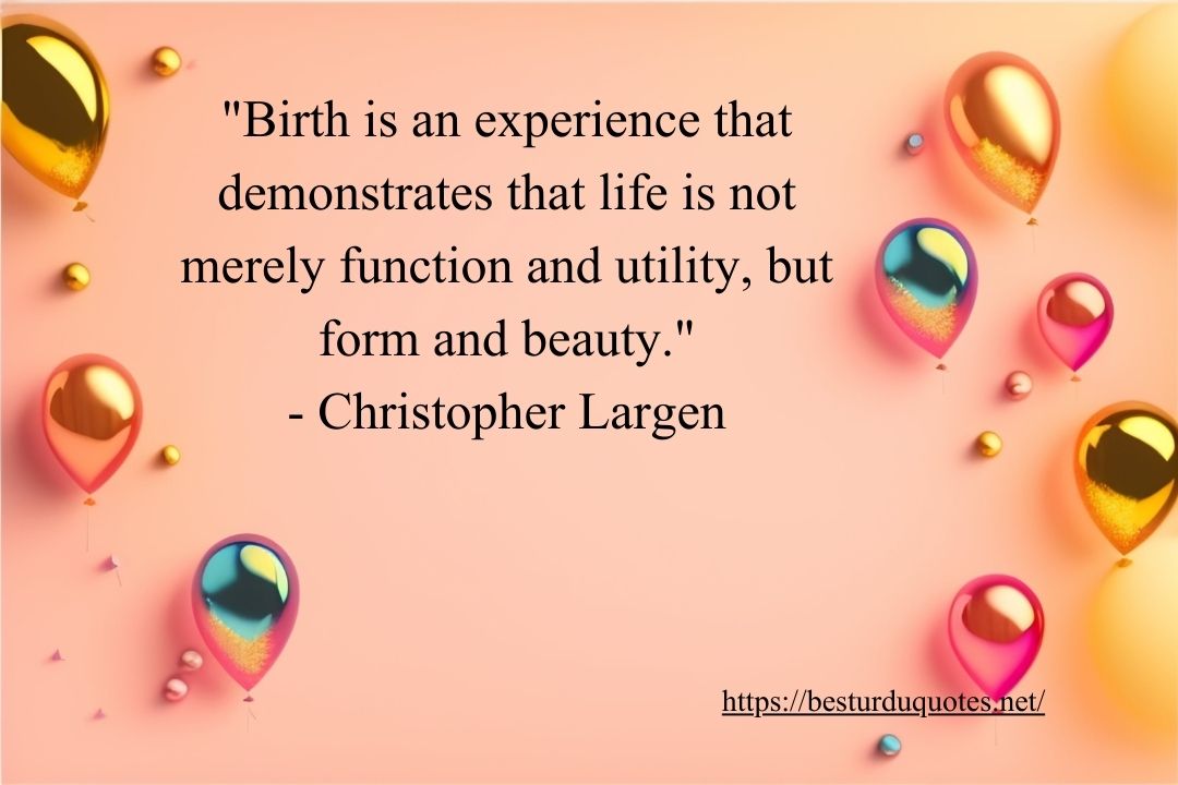 Boost Your Knowledge on Quotes on Birth Today 22 Boost Your Knowledge on Quotes on Birth Today