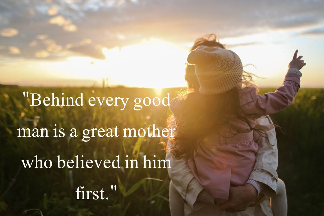 A Mother Always Thinks Her Son is Unconditional