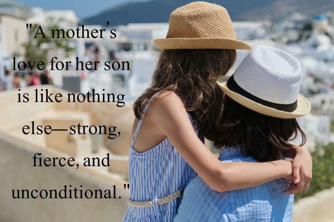 A Mother Always Thinks Her Son is Unconditional