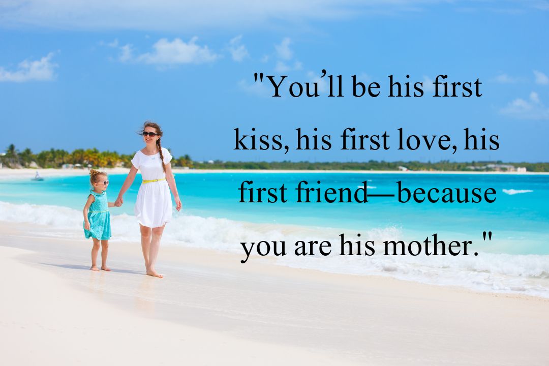 A Mother Always Thinks Her Son is Unconditional