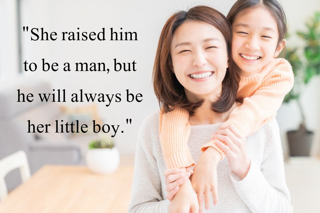 A Mother Always Thinks Her Son is Unconditional