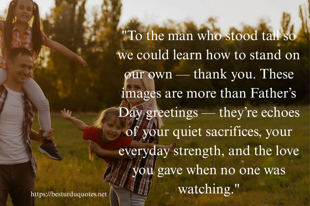 50 Happy Father’s Day Images That Say It All