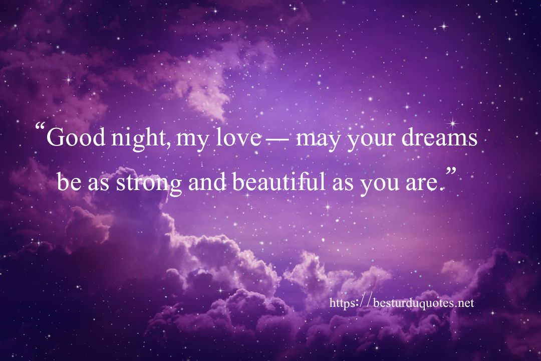 Good Night Quotes for Him - Romantic Tips for Sweet Messages 3 Good Night Quotes for Him