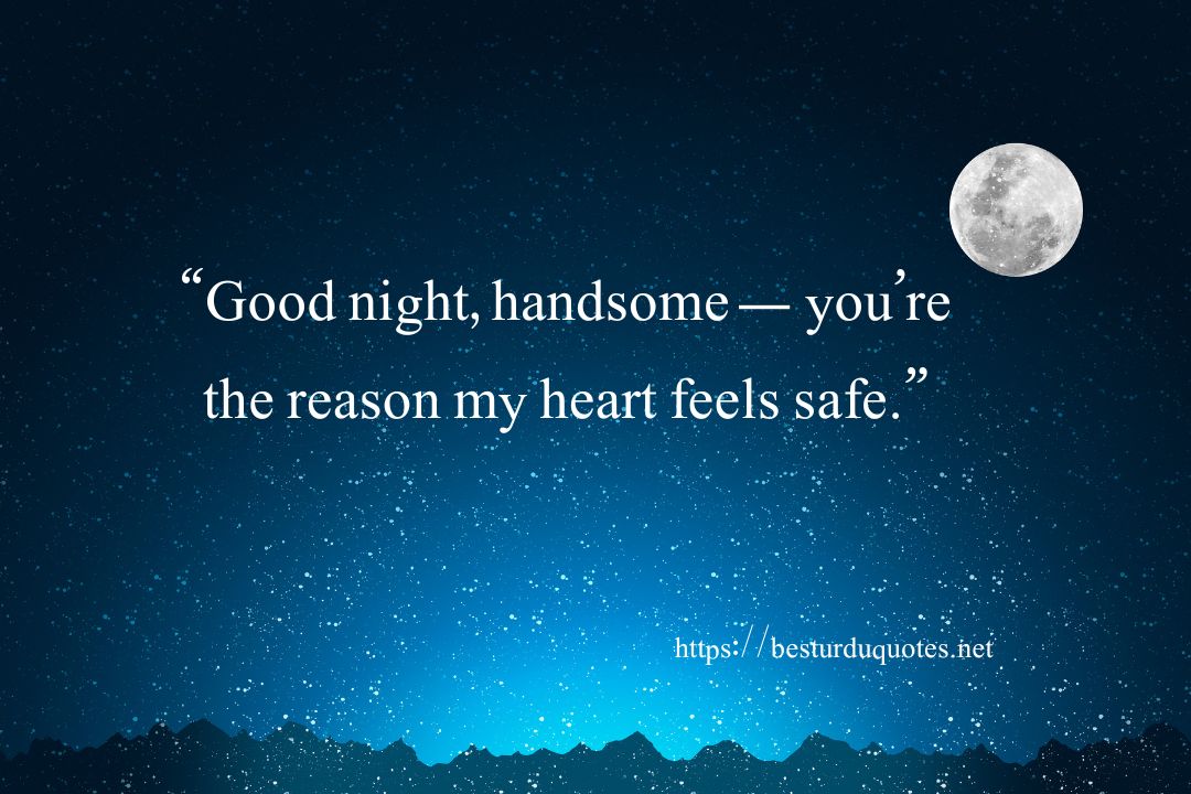 Good Night Quotes for Him - Romantic Tips for Sweet Messages 5 Good Night Quotes for Him