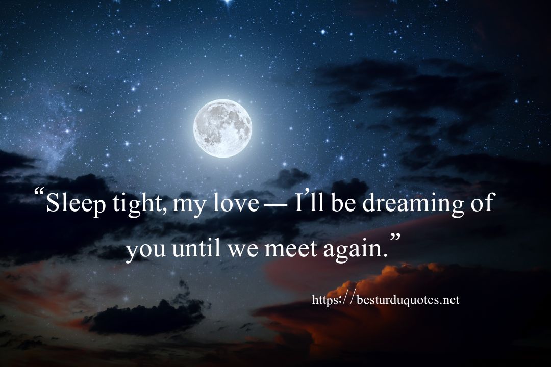 Good Night Quotes for Him - Romantic Tips for Sweet Messages 10 Good Night Quotes for Him