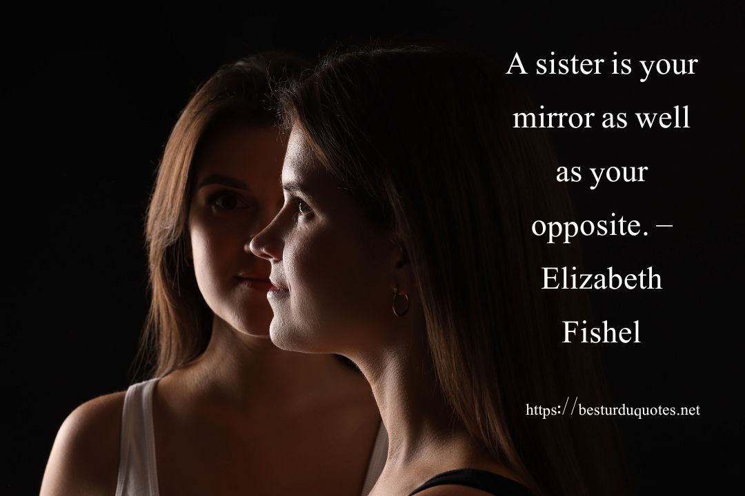 Sister Quotes – Heartwarming, Emotional & Birthday Messages 5 Sister Quotes – Heartwarming, Emotional & Birthday Messages