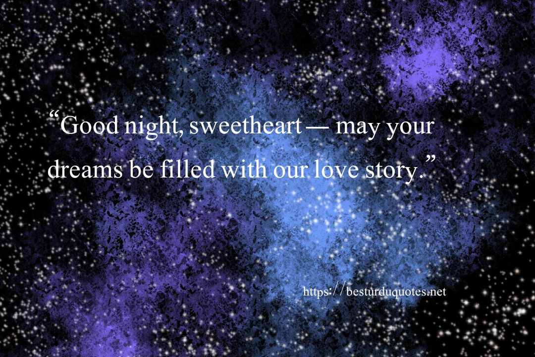 Good Night Love Quotes for Her – Romantic & Heartwarming Messages 6 Good Night Love Quotes for Her