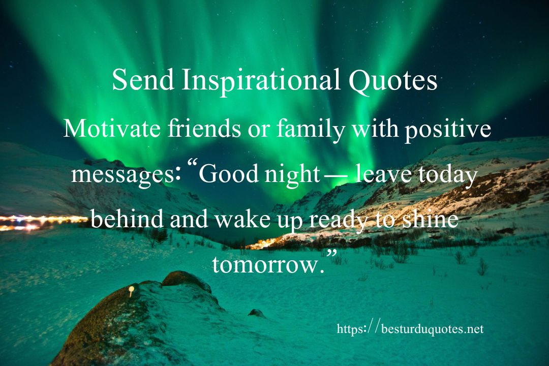 Tips and Ideas for Sending Good Night Quotes – Creative Ways to Share Love 6 Tips and Ideas for Sending Good Night Quotes