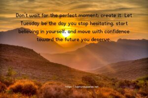 Mastering Tuesday Inspirational Quotes