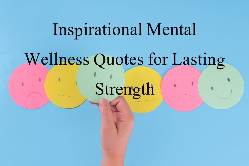 Inspiring Mental Health Awareness Month Quotes